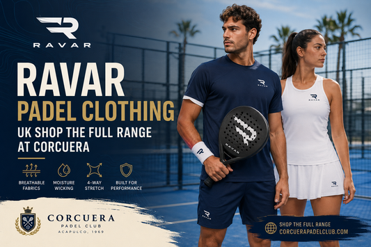 Ravar Padel Clothing UK — Shop the Full Range at Corcuera