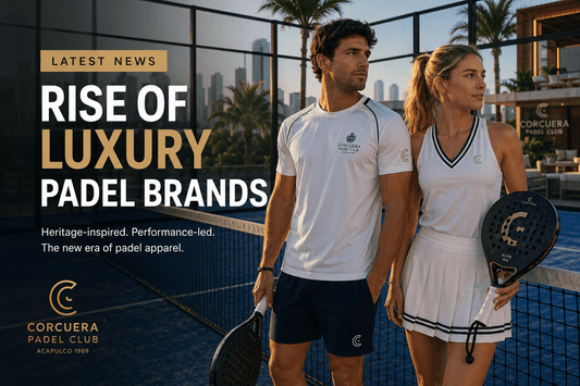 Best Padel Clothing Brands (Heritage Edition) Corcuera Padel Club - Corcuera Padel Club