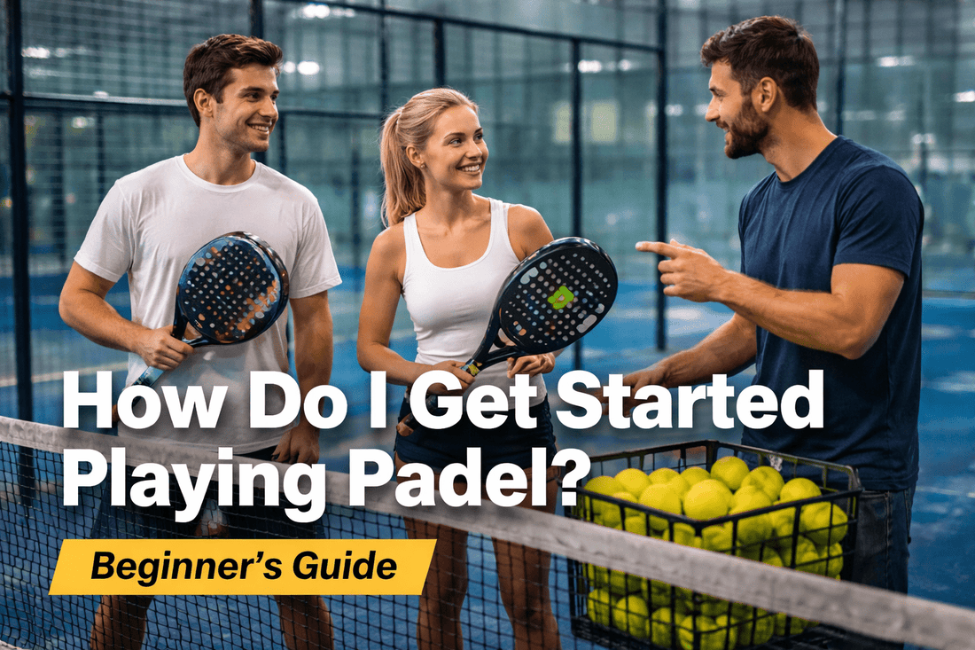 How Do I Get Started Playing Padel? (Beginner Guide) - Corcuera Padel Club