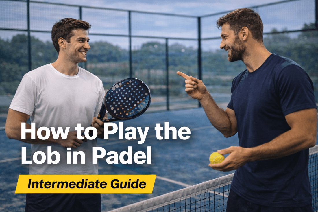 How to perfect the lob in padel - Corcuera Padel Club