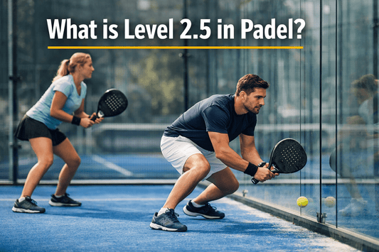 What Is Level 2.5 in Padel? (Skills, Match Level & How to Improve) - Corcuera Padel Club